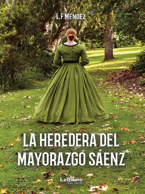 cover image of La heredera del mayorazgo Sáenz
